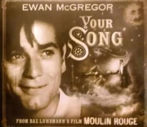 Your Song - Ewan McGregor (Ft. Alessandro Safina)