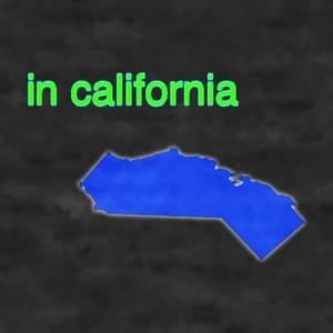 ​in california - Bill Wurtz