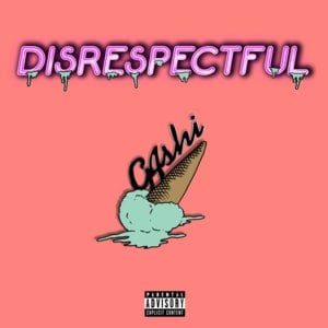 Disrespectful - GASHI