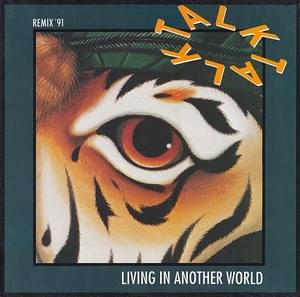 Living in Another World – ’91 - Talk Talk