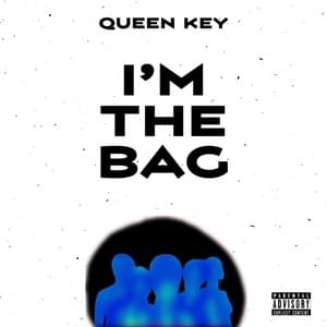 I’m the Bag - Queen Key