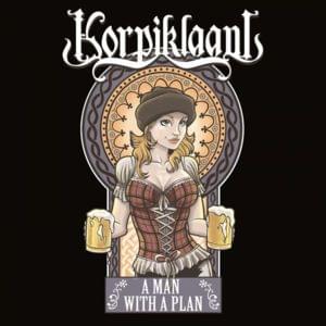 A Man with a Plan - Korpiklaani