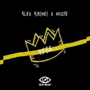 Rege - Alex Airinei (Ft. NOSFE)