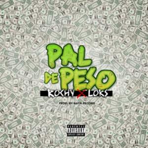 Pal de Peso - Rochy RD (Ft. Lors)