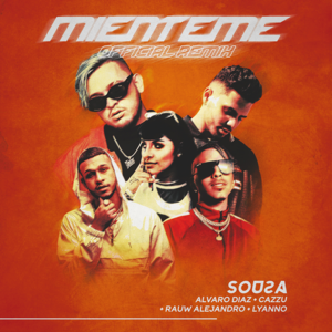 Miénteme (Remix) - Sousa, Cazzu, Rauw Alejandro, Lyanno & Álvaro Díaz