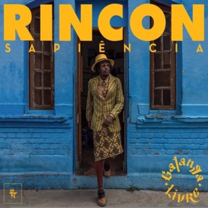 Rincon Sapiência, ‘Galanga Livre’ (Análise) - Lyrxo Brasil