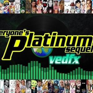 Everyone’s Platinum Sequel [2014 Edition] - Vedfx (Ft. Various Artists)