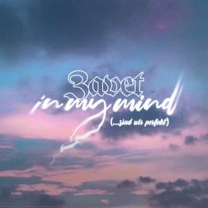 ​in my mind (…sind wir perfekt) - ZAVET (DEU)