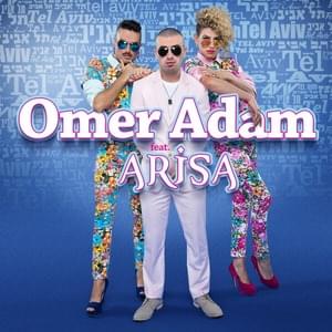 Omer Adam - Tel Aviv - תל אביב ft. Arisa (Transliteration) - Lyrxo Romanizations