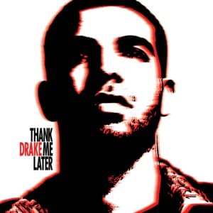 Thank Me Now - Drake