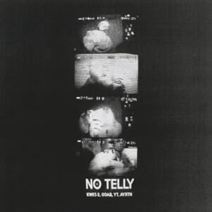 No telly - ​kwes e (Ft. 00ab, ​ayrtn, ​dxvl & YT)