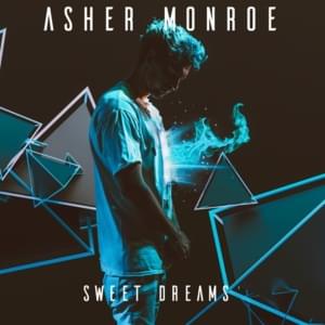 Sweet Dreams - Asher Monroe