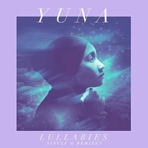 Lullabies (Adventure Club Remix) - Yuna