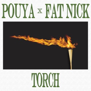 Torch - Pouya & Fat Nick