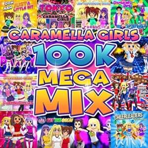 100k Megamix - Caramella Girls