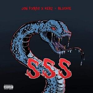 SSS - Jon Fxrgo & Kebz (Ft. Blxckie)