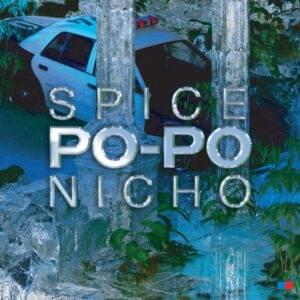 Po-Po - Spice (Ft. Nicho)