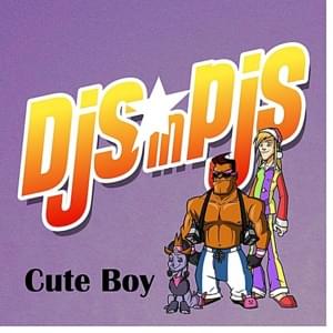 Cute Boy - Djs in Pjs