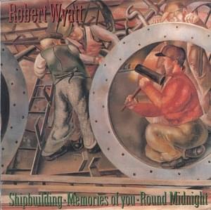 Round Midnight - Robert Wyatt