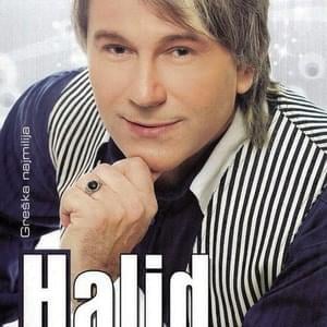 Greška najmilija - Halid Muslimović