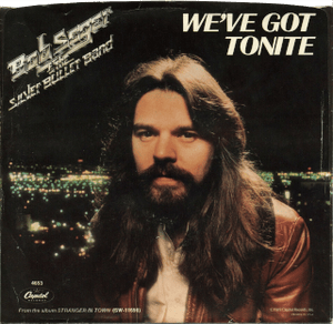 We’ve Got Tonight - Bob Seger