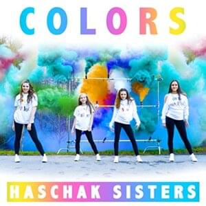 Colors - Haschak Sisters