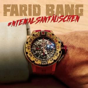 #niemalsantäuschen - Farid Bang