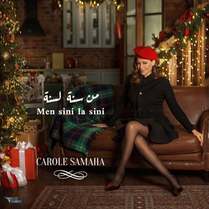 Men Sini la Sini - من سنة لسنة - Carole Samaha - كارول سماحة