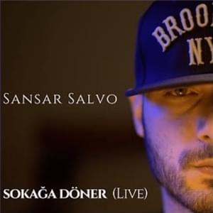 Sokağa Döner (Live) - Sansar Salvo