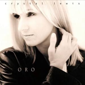 Cristo Yo Creo En Ti - Crystal Lewis