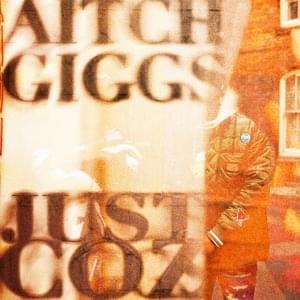 Just Coz - Aitch & Giggs