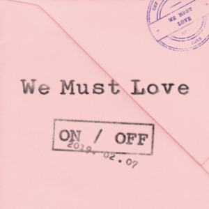 사랑하게 될 거야 (We Must Love) - ONF