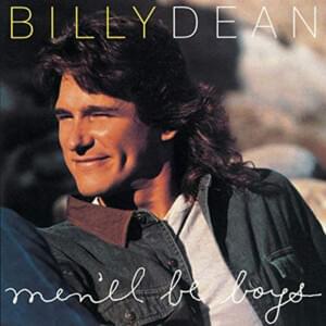 Men Will Be Boys - Billy Dean