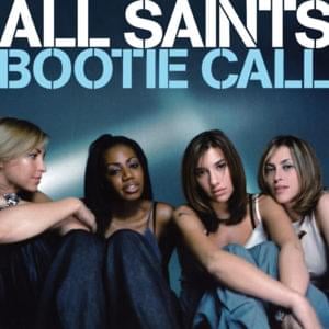 Bootie Call - All Saints