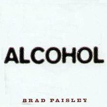 Alcohol - Brad Paisley