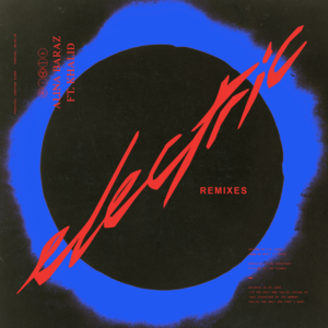 Electric (R3HAB Remix) - Alina Baraz (Ft. Khalid)