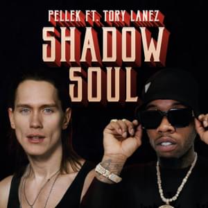 Shadow Soul - PelleK (Ft. Tory Lanez)