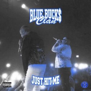 Just Hit Me - BlueBucksClan