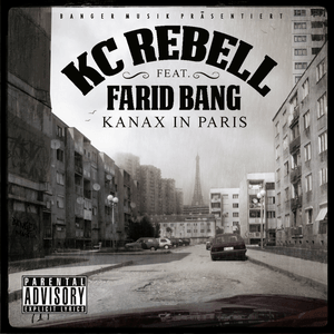 Kanax in Paris - KC Rebell (Ft. Farid Bang)