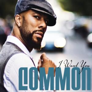 I Want You - Common