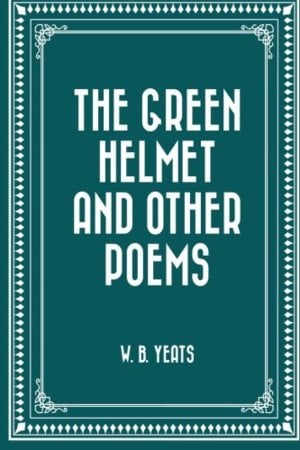 A Lyric From An Unpublished Play - William Butler Yeats