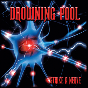 Strike a Nerve - Drowning Pool