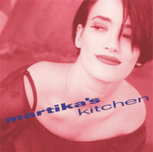 Martika’s Kitchen (Single Version) - Martika