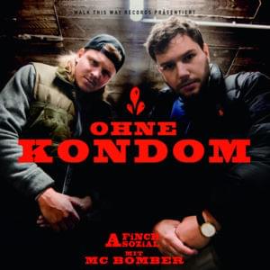 Ohne Kondom - FiNCH (Ft. MC Bomber)