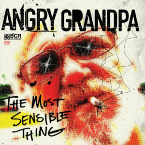 The Most Sensible Thing - Angry Grandpa