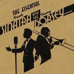 I Tried - Frank Sinatra & The Tommy Dorsey Orchestra