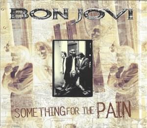 Something for the Pain - Bon Jovi