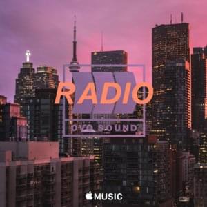 OVO Sound Radio Episode 43 Tracklist - Drake