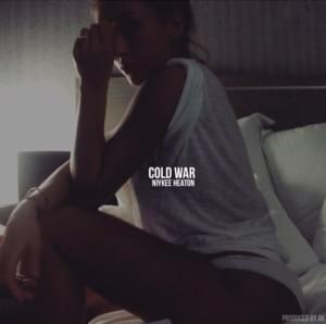 Cold War - Niykee Heaton