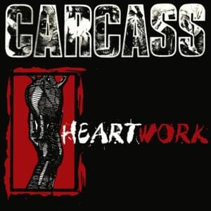 Heartwork - Carcass